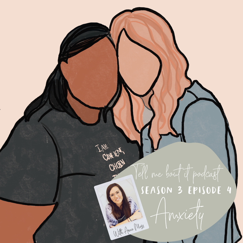 Season 3 Episode 4 ANXIETY with Annie Moss!