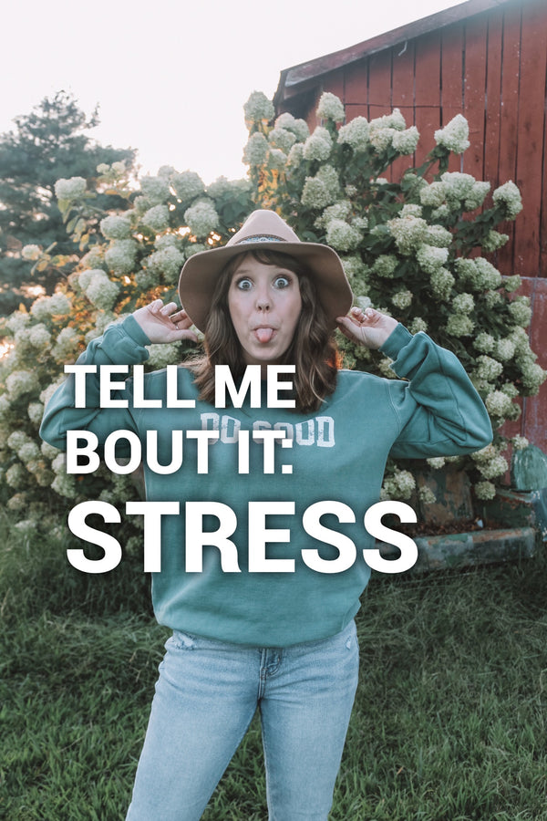 Tell me bout it: STRESS