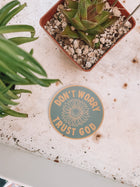 Don't Worry, Trust God Decal